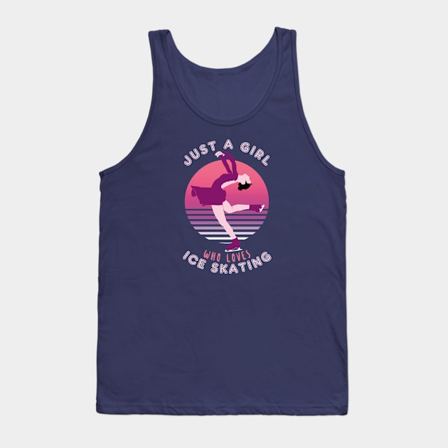 Just A Girl Who Loves Ice Skating Tank Top by TMBTM
